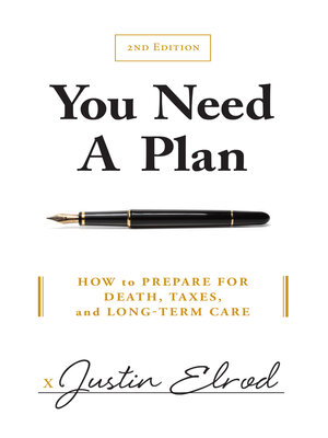 cover image of You Need a Plan: How to Prepare for Death, Taxes, and Long-Term Care